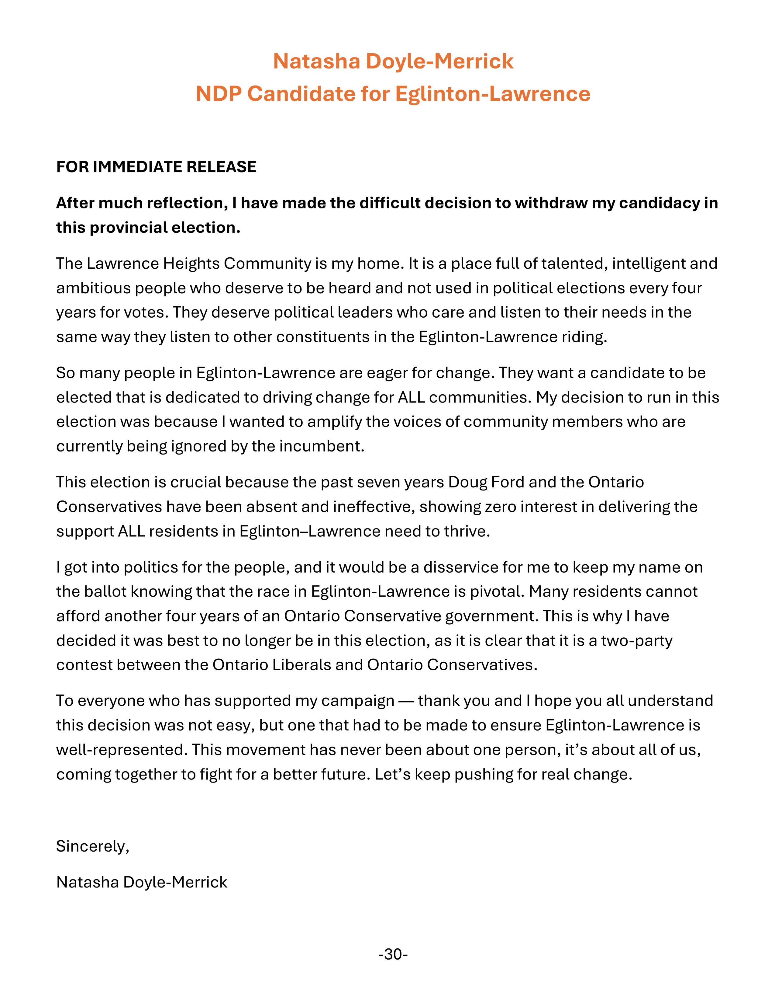 Natasha Doyle-Merrick: FOR IMMEDIATE RELEASE. After much reflection, I have made the difficult decision to withdraw my candidacy in this provincial election...