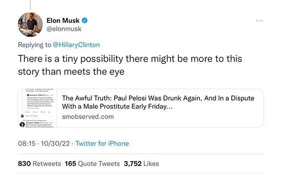 @elonmusk tweets "There is a tiny possibility there might be more to this story than meets the eye" about an article titled "The Awful Truth: Paul Pelosi Was Drunk Again, And In a Dispute With a Male Prostitute Early Friday..." from smobserved.com